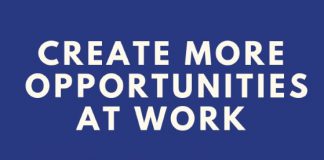 Create More Opportunities At Work