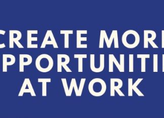 Create More Opportunities At Work