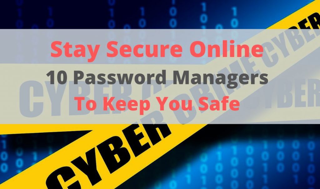 Top 10 Best Password Managers Review & Test